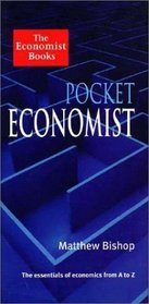 Pocket Economist: The Essentials of Economics from A-Z