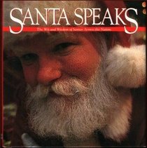 Santa Speaks: The Wit and Wisdom of Santas Across the Nation