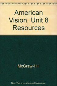 American Vision, Unit 8 Resources