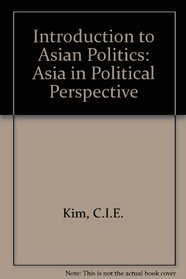 Introduction to Asian Politics: Asia in Political Perspective