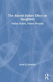 The Absent Father Effect on Daughters