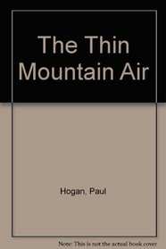 The Thin Mountain Air