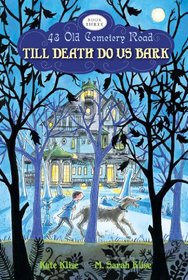 Till Death Do Us Bark (43 Old Cemetery Road)