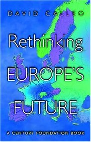 Rethinking Europe's Future.