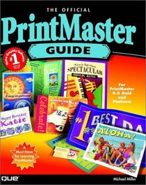 Official PrintMaster Guide (Que-Consumer-Other)