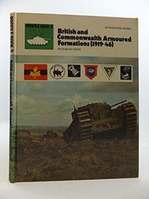 British and Commonwealth armoured formations (1919-46); (AFV/Weapons series)