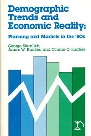 Demographic Trends and Economic Reality: Planning and Markets in the '80s