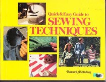 Quick and Easy Guide to Sewing Techniques
