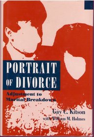 Portrait of Divorce: Adjustment to Marital Breakdown