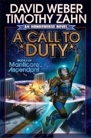 A Call to Duty (Honorverse: Manticore Ascendant, Bk 1)