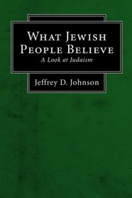 What Jewish People Believe: A Look at Judaism