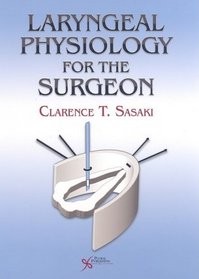 Laryngeal Physiology for the Surgeon