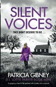 Silent Voices (D.I. Lottie Parker, Bk 9)