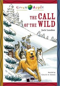 The Call of the Wild. Step 2. 5./6. Klasse. Buch und CD