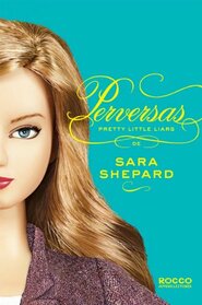 Perversas - Pretty Little Liars (Em Portugues do Brasil)