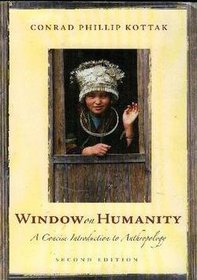 Window on Humanity: A Concise Introduction to Anthropology