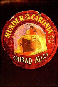 Murder on the Caronia (George Porter Dillman and Genevieve Masefield, Bk 4)
