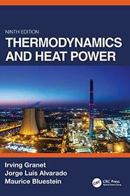 Thermodynamics and Heat Power, Ninth Edition