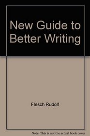 New Guide to Better Writing