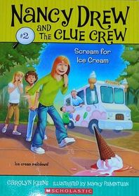 Scream for Ice Cream (Nancy Drew and the Clue Crew)