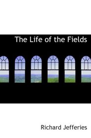 The Life of the Fields