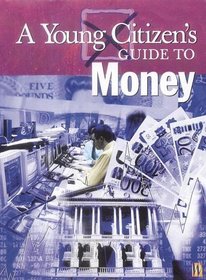 Money (Young Citizen's Guides)
