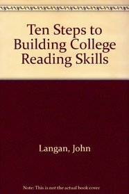 Ten Steps to Building College Reading Skills