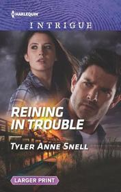 Reining in Trouble (Winding Road Redemption, Bk 1) (Harlequin Intrigue, No 1861) (Larger Print)