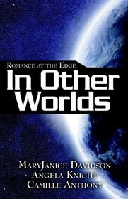 Romance at the Edge: In Other Worlds