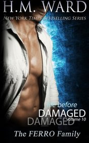 Life Before Damaged, Vol. 10 (The Ferro Family) (Life Before Damaged (The Ferro Family)) (Volume 10)
