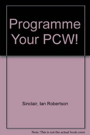 Programme Your PCW!