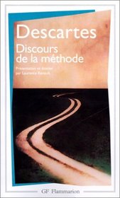 Discours De La Methode (Le livre de poche: classiques) (French Edition)