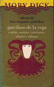 Coplas, sonetos, canciones, elegias y eglogas (Moby Dick) (Spanish Edition)