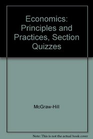 Glencoe Economics Principles & Practices (Section Quizzes)