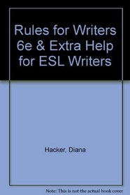 Rules for Writers 6e & Extra Help for ESL Writers
