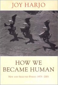 How We Became Human: New and Selected Poems