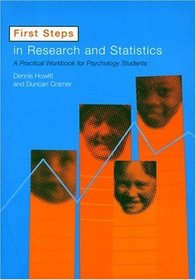 First Steps In Research and Statistics: A Practical Workbook for Psychology Students