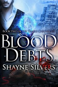 Blood Debts (Temple Chronicles, Vol 2)
