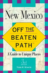 Off the Beaten Path New Mexico (3rd ed)