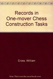 Records in one-mover chess construction tasks,