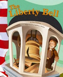 The Liberty Bell (American Symbols) (American Symbols)