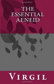 The Essential Aeneid