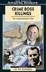 Crime Boss Killings: The Castellammarese War (Amazing Stories)