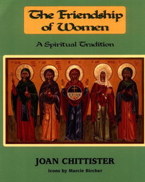 The Friendship of Women : A Spiritual Tradition