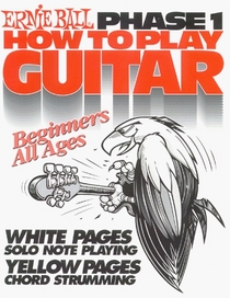 How To Play Guitar, Phase I