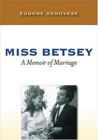 Miss Betsey: A Memoir of Marriage