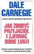Jak Zdobyc Przyjaciol i Zjednac Sobie Ludzi (How to Win Friends and Influence People) - in Polish language