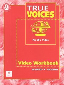 True Voices 2:  An EFL Video  (Video Workbook)  (True Colors Series)