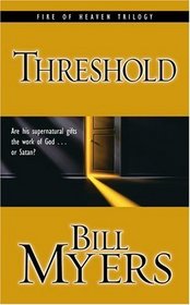 Threshold (Fire of Heaven Trilogy, Bk 2)