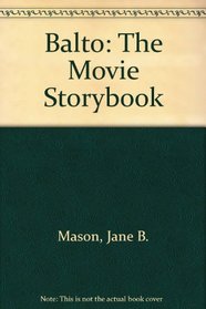 Balto: The Movie Storybook